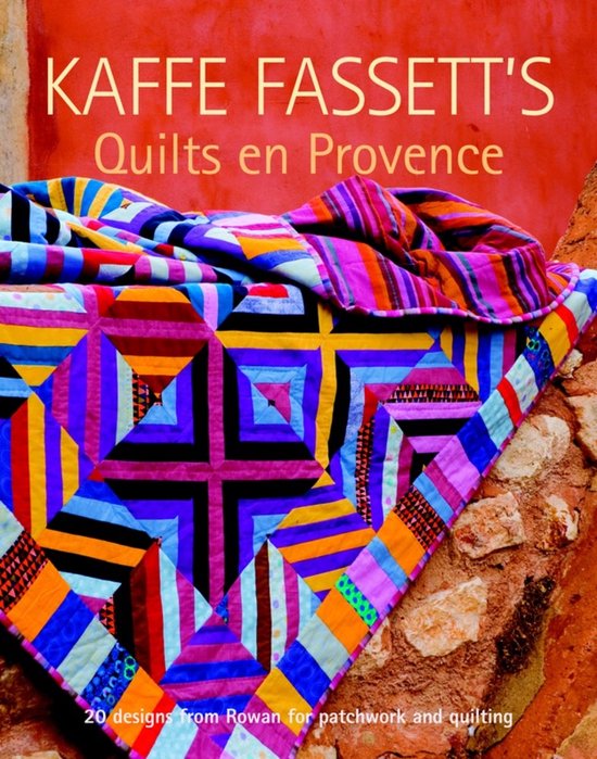 Kaffe Fassett's Quilts en Provence