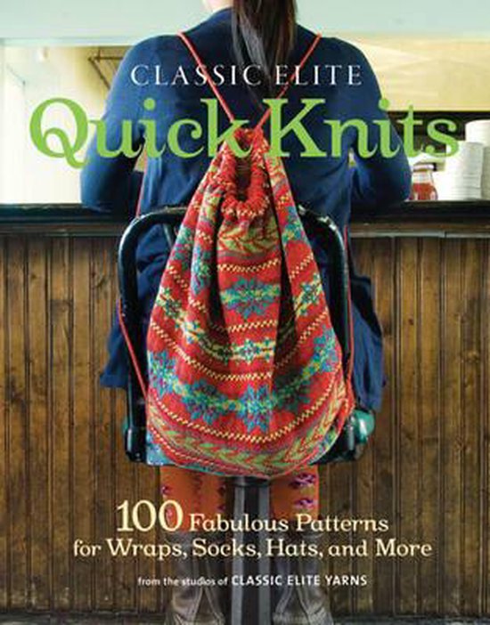 Classic Elite Quick Knits