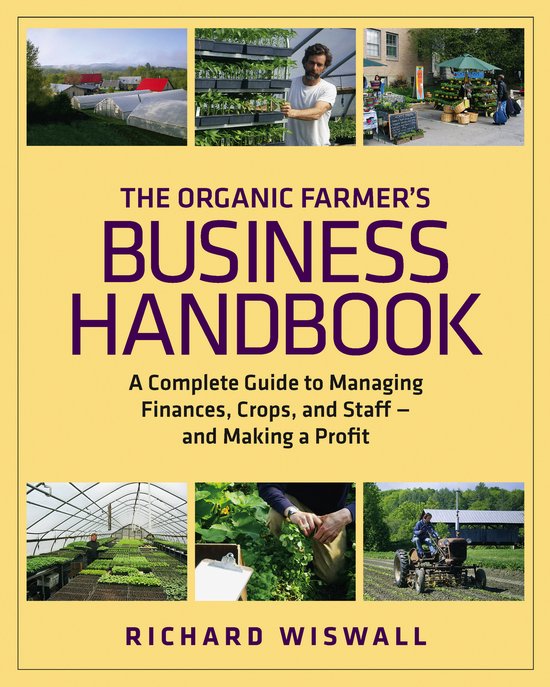 The Organic Farmer's Business Handbook