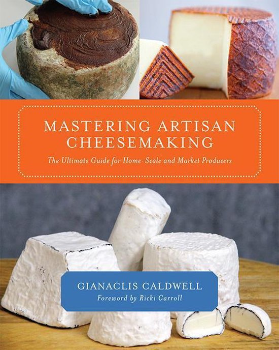 Mastering Artisan Cheesemaking