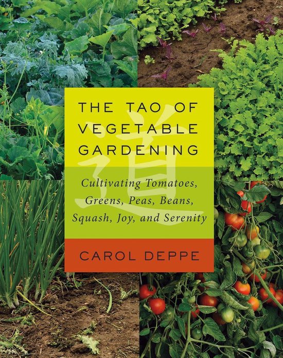 The Tao of Vegetable Gardening