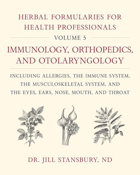 Herbal Formularies for Health Professionals, Volume 5