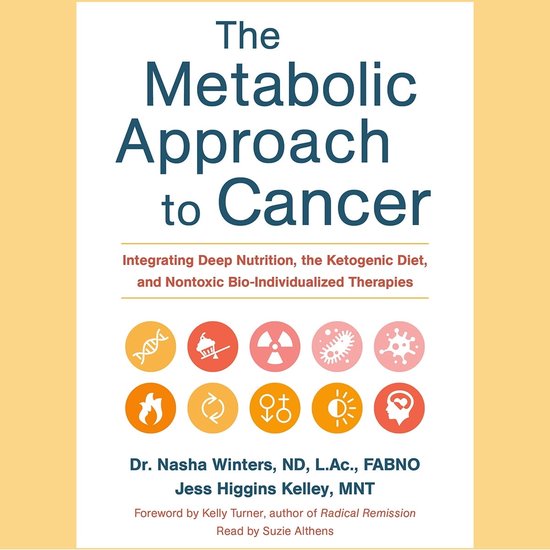 Metabolic Approach to Cancer, The