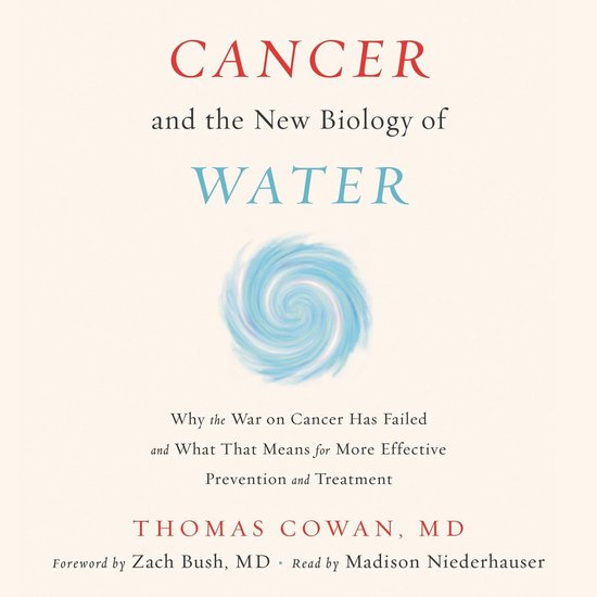 Cancer and the New Biology of Water