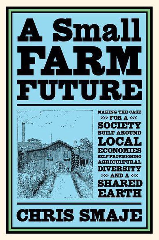 A Small Farm Future