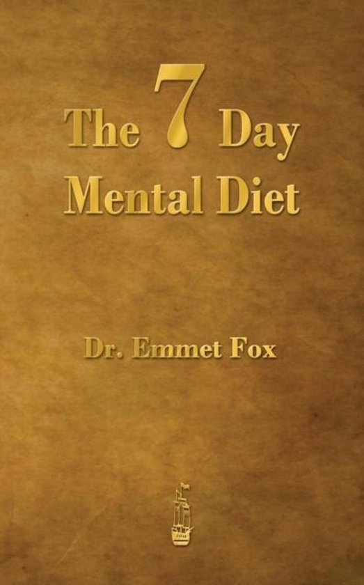 The Seven Day Mental Diet