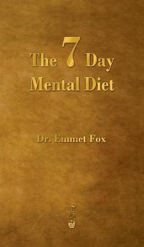 The Seven Day Mental Diet