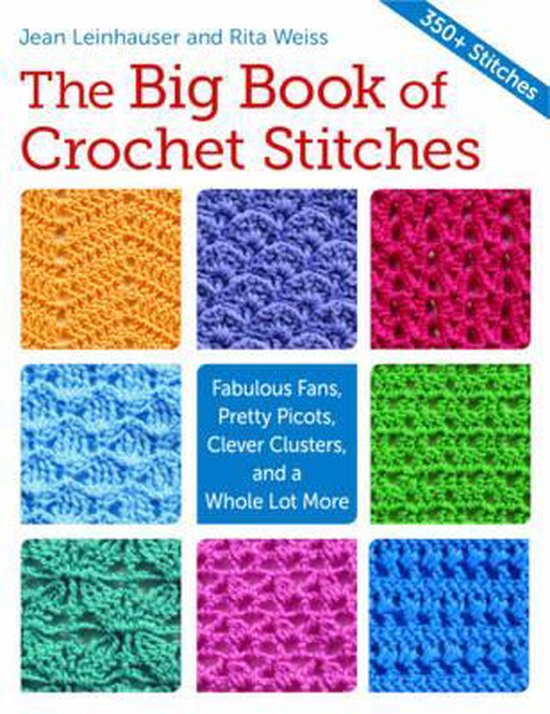 The Big Book of Crochet Stitches