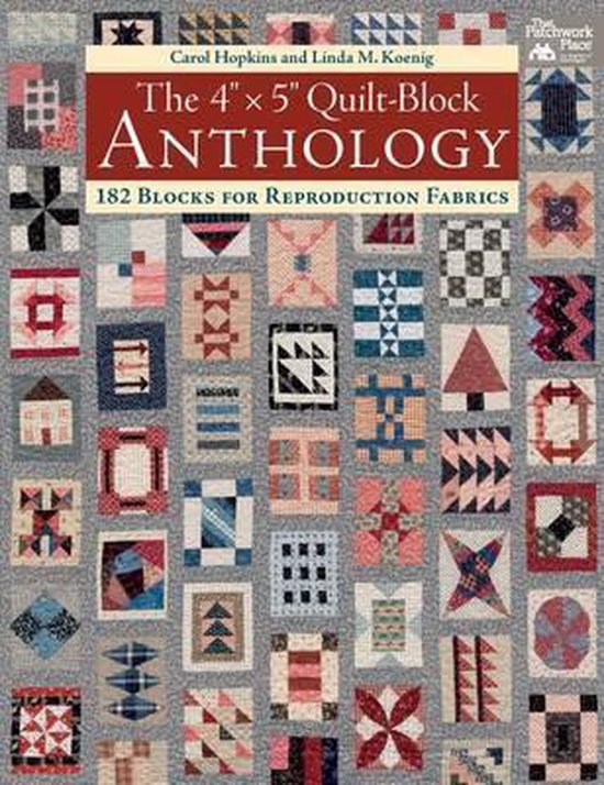 The 4'' X 5'' Quilt-Block Anthology