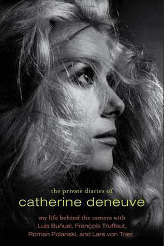 The Private Diaries of Catherine Deneuve