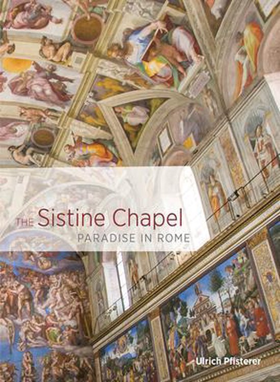 The Sistine Chapel - Paradise in Rome