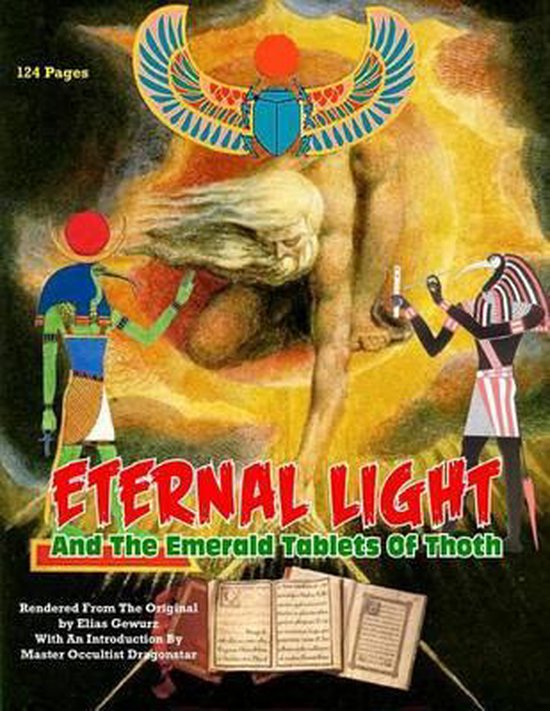 Eternal Light And The Emerald Tablets Of Thoth