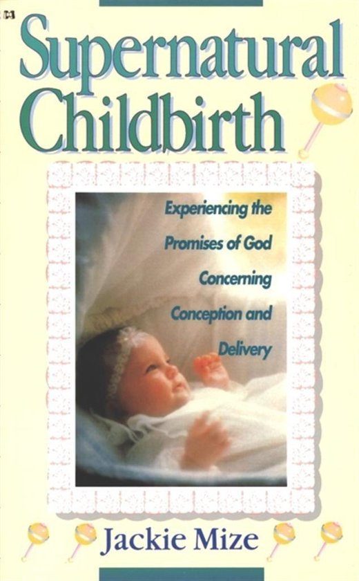 Supernatural Childbirth