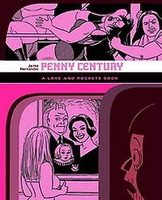 ISBN Love and Rockets : Penny Century, comédies & nouvelles graphiques, Anglais, Livre broché