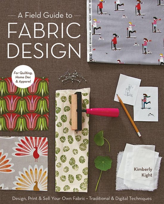 A Field Guide to Fabric Design