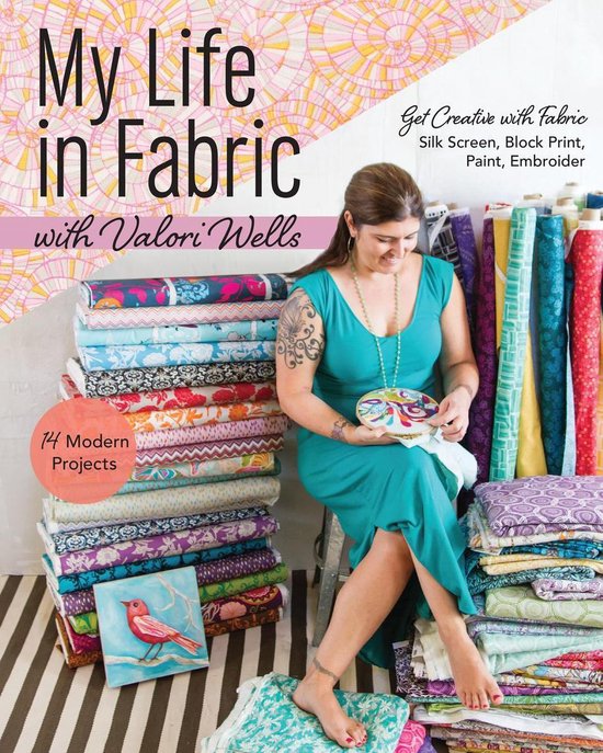 My Life in Fabric with Valori Wells