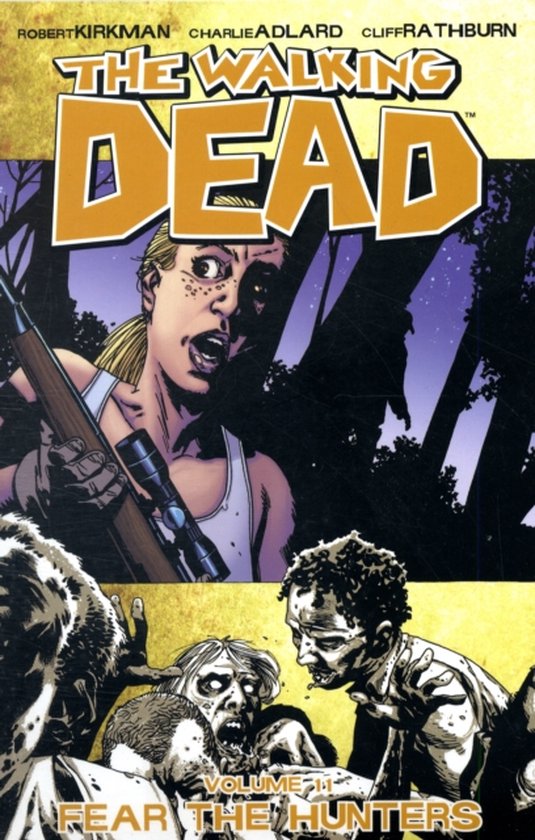 Walking Dead Vol 11 Beware the Hunters