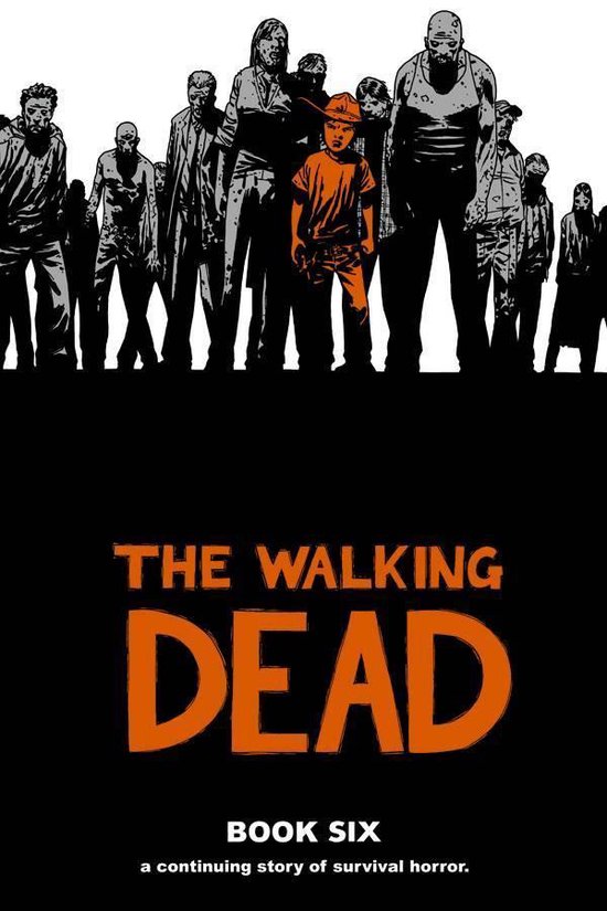 WALKING DEAD HC-The Walking Dead Book 6