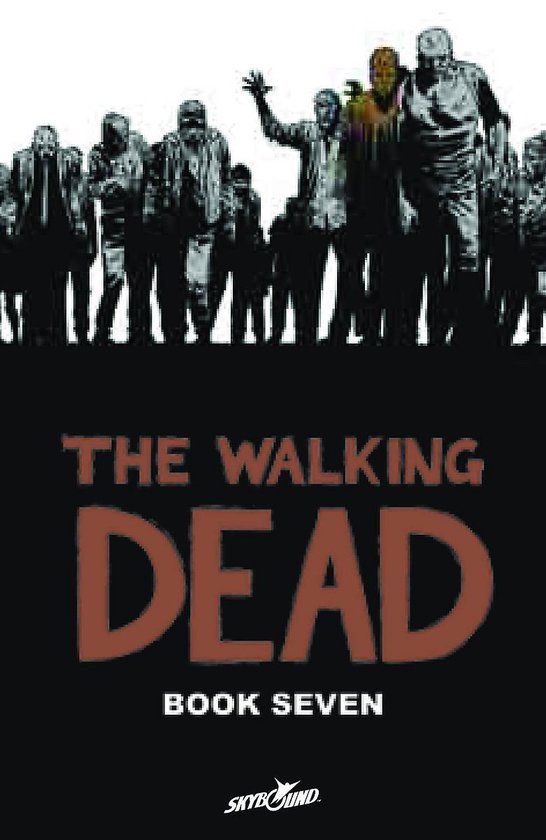 Walking Dead Volume 7