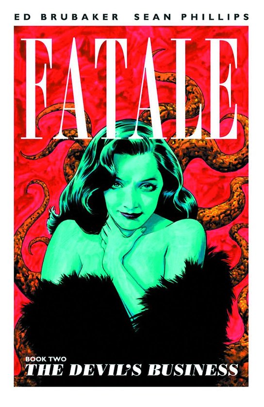 Fatale Volume 2 The Devils Business