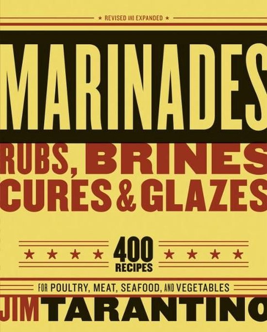 Marinades, Rubs, Brines, Cures and Glazes