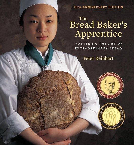 The Bread Baker's Apprentice, 15th Anniversary Edition