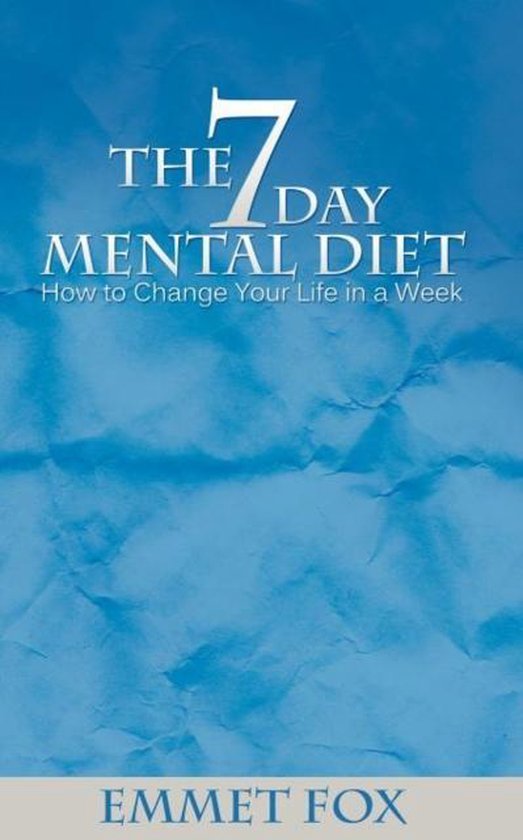 The Seven Day Mental Diet