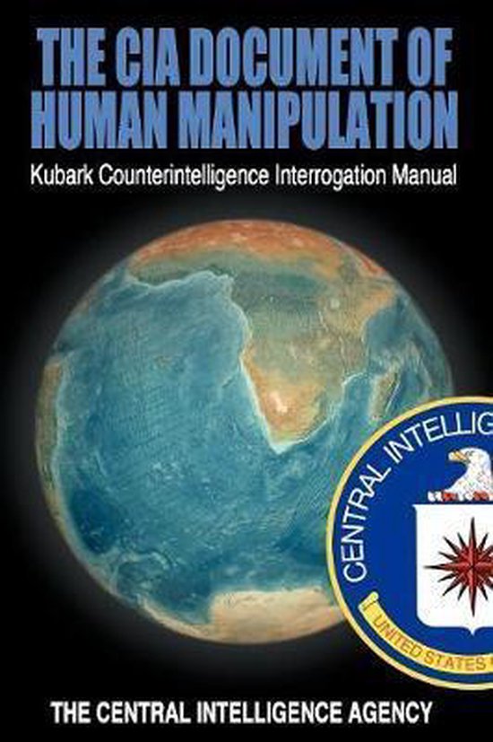 The CIA Document of Human Manipulation