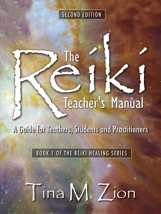 The Reiki Teacher's Manual