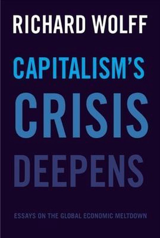 Capitalisms Crisis Deepens