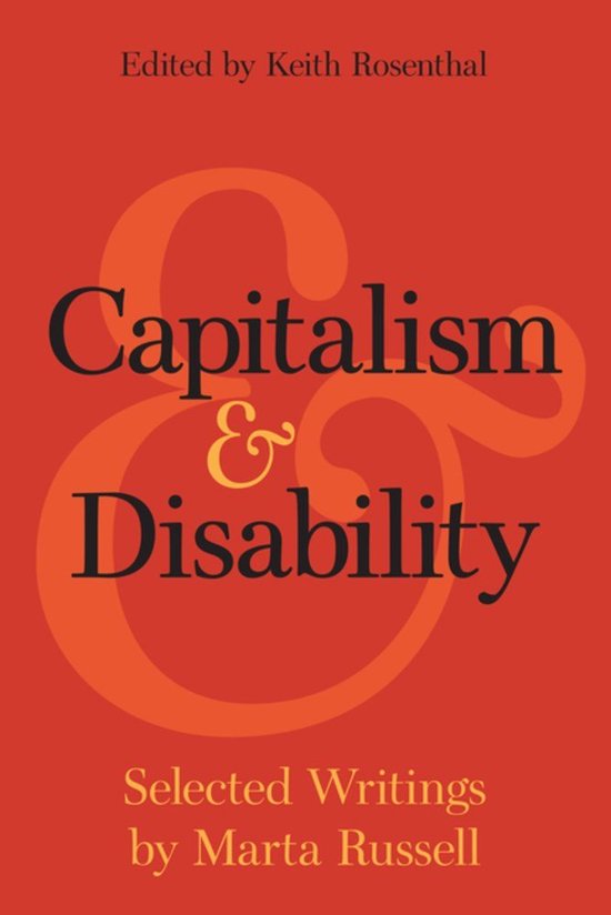 Capitalism and Disability: Selected Writings by Marta Russell