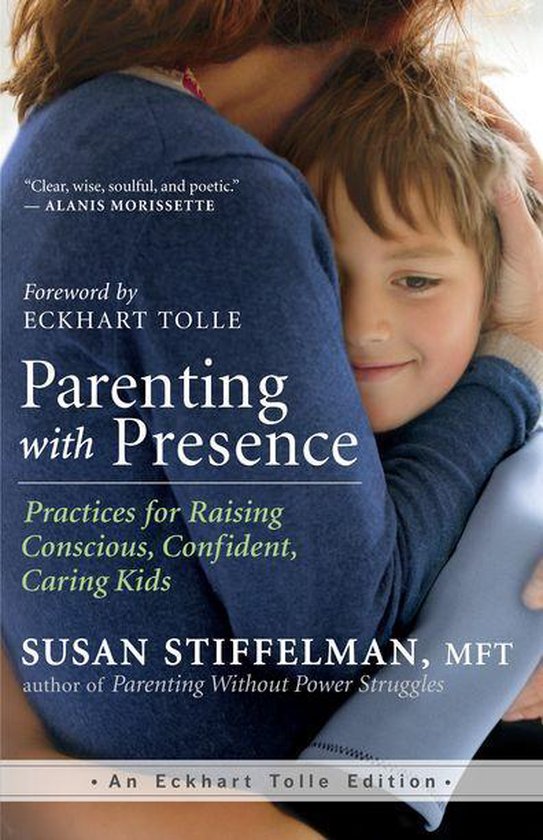 An Eckhart Tolle Edition - Parenting with Presence