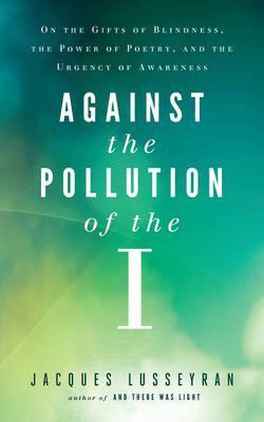 Against the Pollution of the I