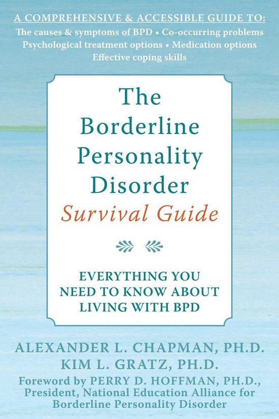 The Borderline Personality Disorder Survival Guide