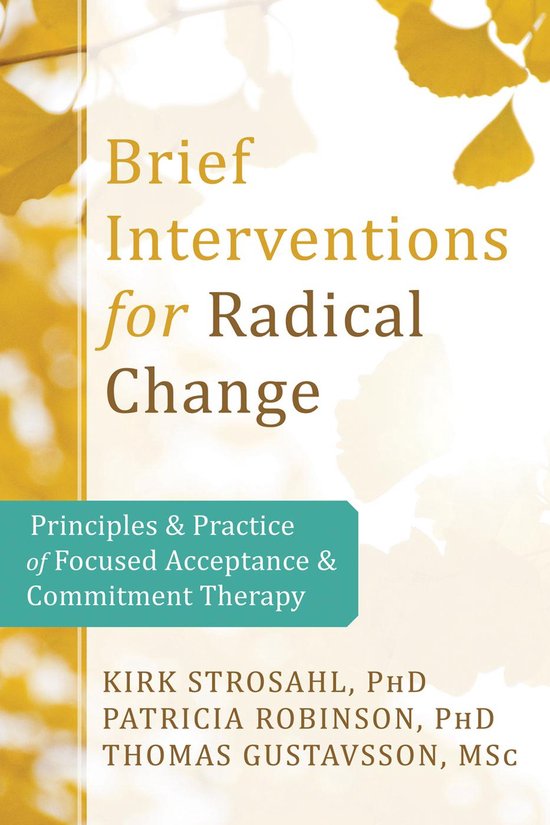 Brief Interventions for Radical Change