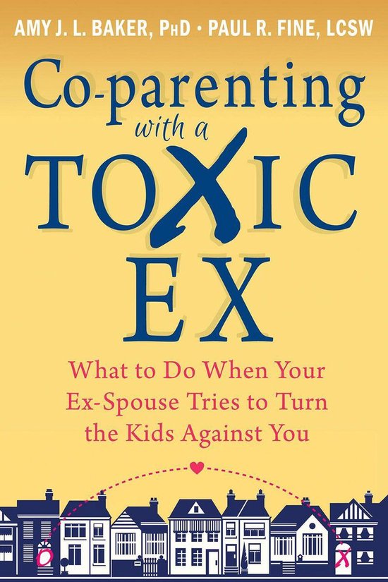 Co-parenting with a Toxic Ex