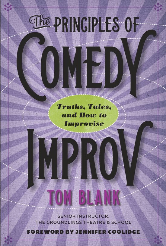 The Principles of Comedy Improv