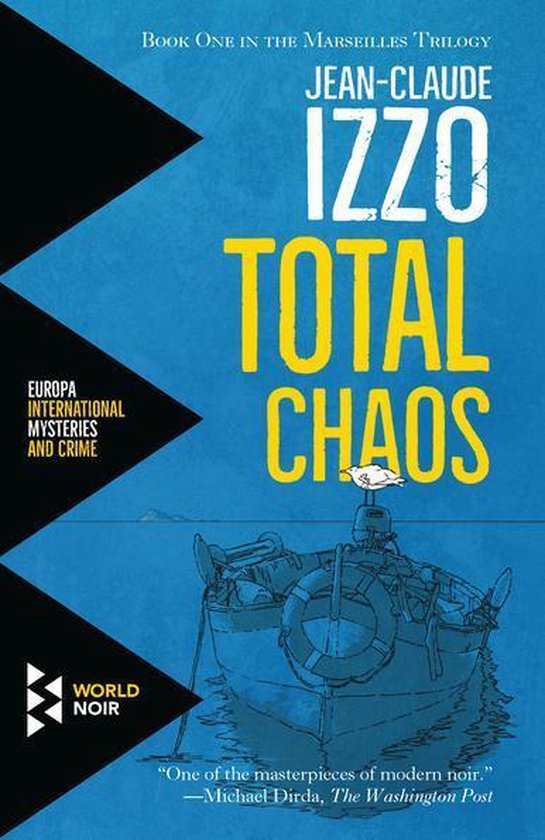 The Marseilles Trilogy - Total Chaos