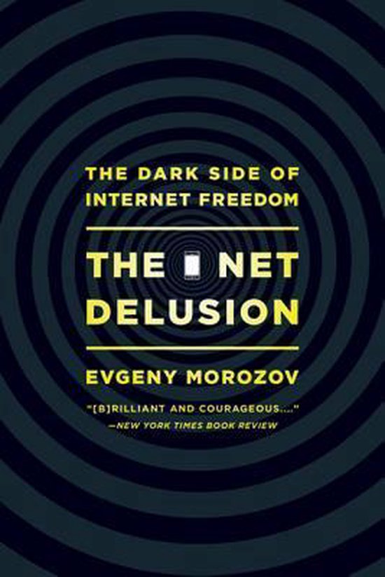 The Net Delusion