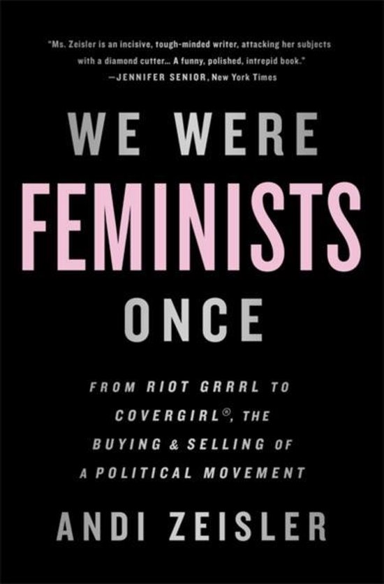 ISBN We Were Feminists Once, Littérature scientifique, Anglais, Livre broché, 304 pages