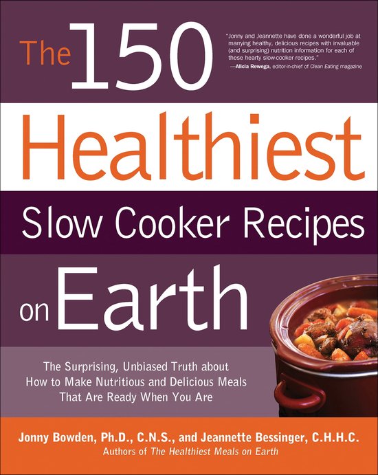 The 150 Healthiest Slow Cooker Recipes on Earth