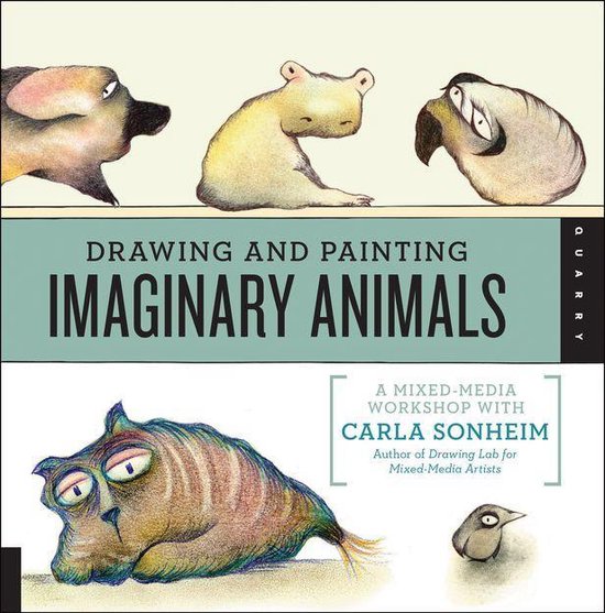 Drawing and Painting Imaginary Animals