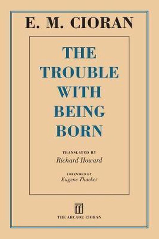 The Trouble with Being Born