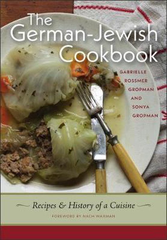 The German-Jewish Cookbook - Recipes and History of a Cuisine