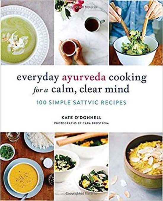 Everyday Ayurveda Cooking for a Calm, Clear Mind