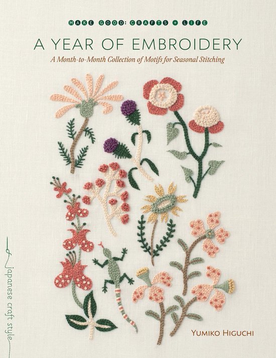 A Year of Embroidery: A Month-To-Month Collection of Motifs for Seasonal Stitching