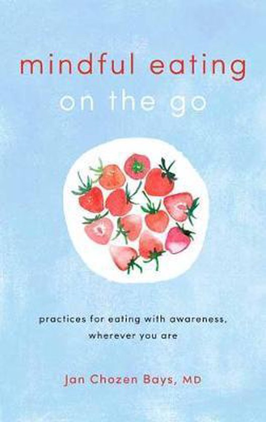 Mindful Eating on the Go