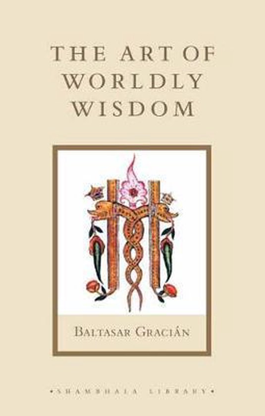 The Art of Worldly Wisdom