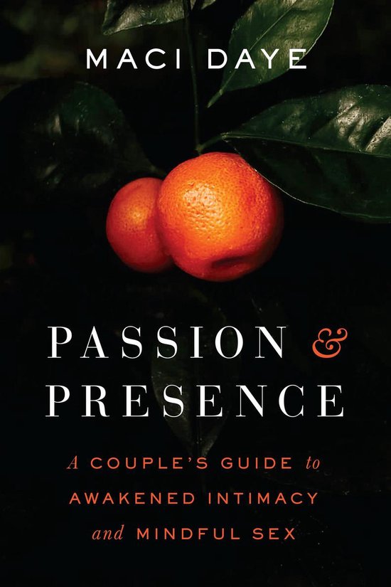 Passion and Presence