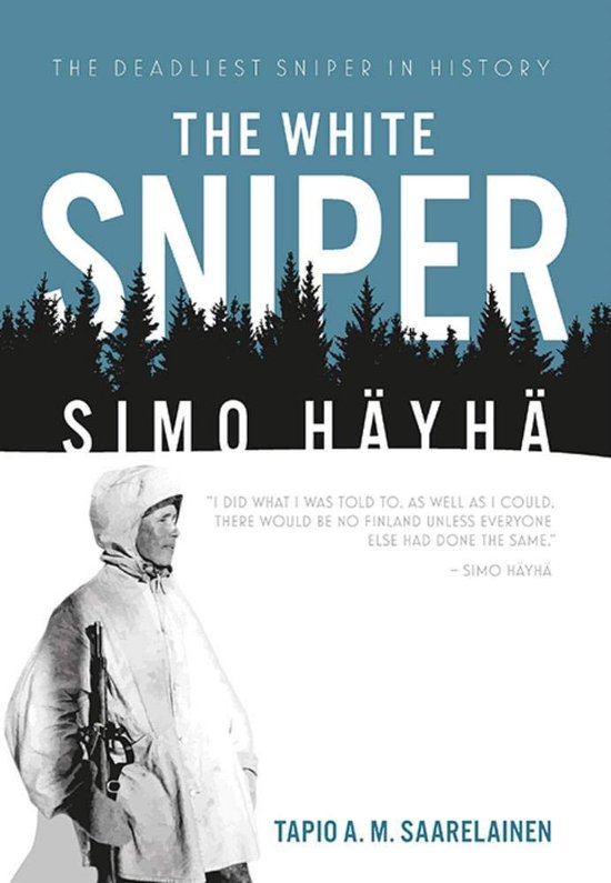 The White Sniper: Simo Häyhä